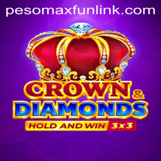 Exploring the Thrilling World of Crowndiamonds: The Game Fueled by PESOMAXFUN