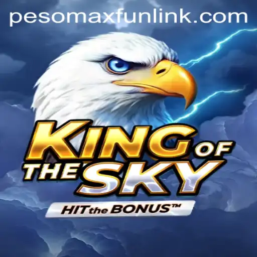Unleashing Adventure in KingOfTheSky: A Journey with PESOMAXFUN