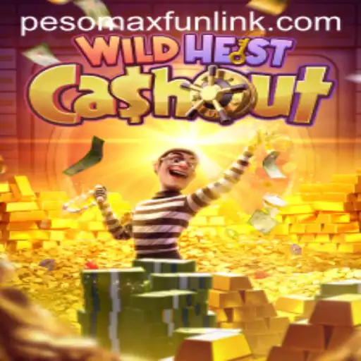 Exploring the Thrill of WildHeistCashout with PESOMAXFUN Bonus